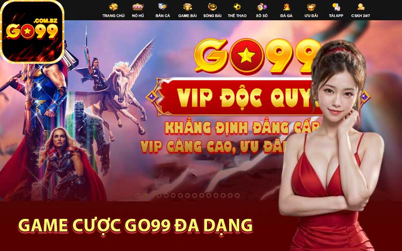 Game cược Go99 đa dạng