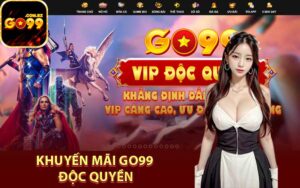 Khuyến mãi Go99 độc quyền